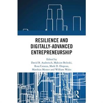 Resilience and Digitally-Advanced Entrepreneurship