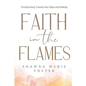Faith in the Flames