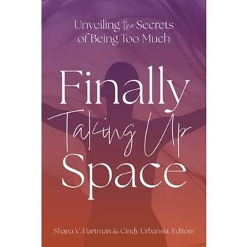 Unveiling the Secrets of Being Too Much