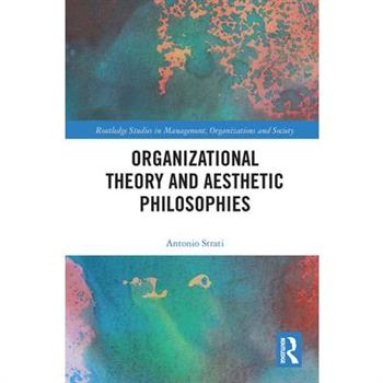 Organizational Theory and Aesthetic Philosophies