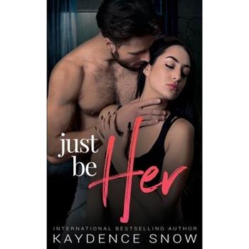 Just Be Her