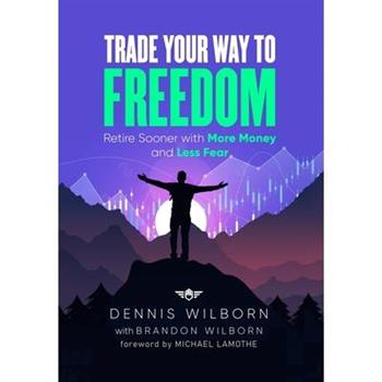 Trade Your Way to Freedom