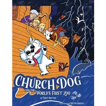 Church Dog and the World’s First Zoo