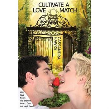Cultivate A Love Match