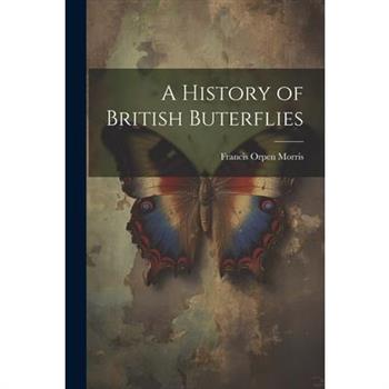 A History of British Buterflies