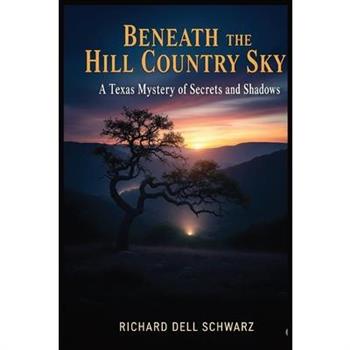 Beneath the Hill Country Sky