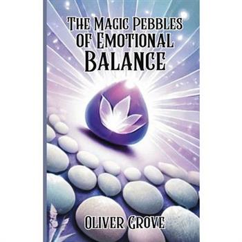 The Magic Pebbles of Emotional Balance