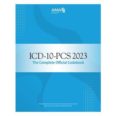 ICD-10-PCs 2023 the Complete Official Codebook
