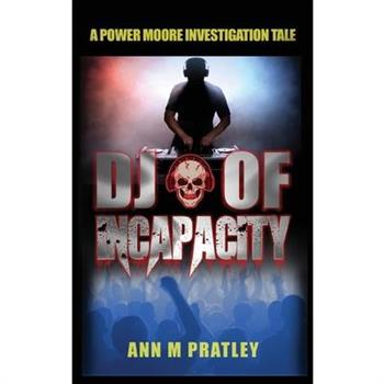 DJ of Incapacity (Large Print)