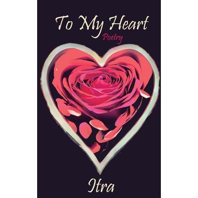 To My Heart