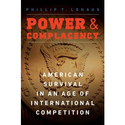 Power and Complacency