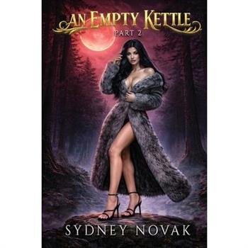 An Empty Kettle Part 2