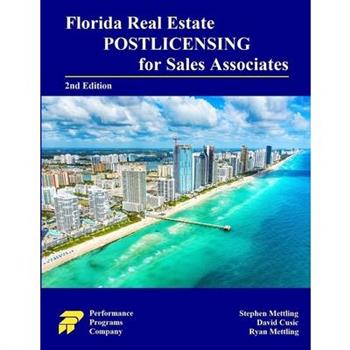Florida Real Estate Postlicensing for Sales Associates Florida Real Estate Postlicensing for Sales Associates