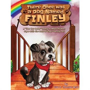 There Once Was a Dog Named Finley