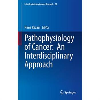 Pathophysiology of Cancer: An Interdisciplinary Approach