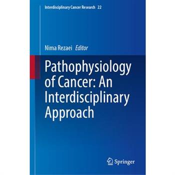 Pathophysiology of Cancer: An Interdisciplinary Approach