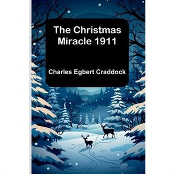 The Christmas Miracle 1911
