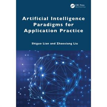 Artificial Intelligence Paradigms for Application Practice
