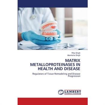 Matrix Metalloproteinases in Health and Disease