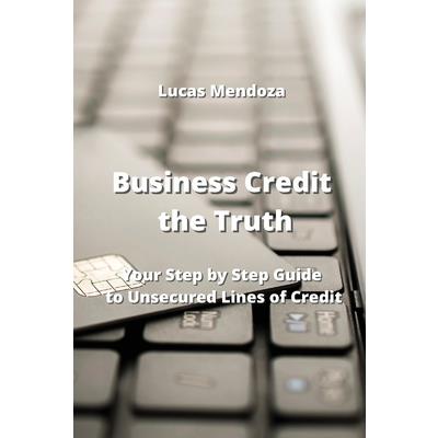 Business Credit the Truth