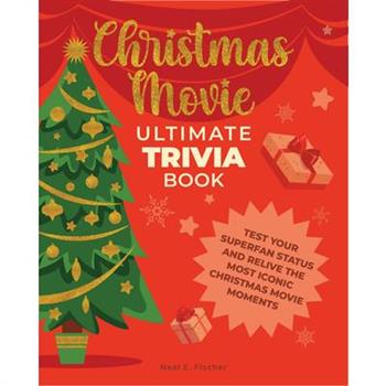 Christmas Movie Ultimate Trivia Book