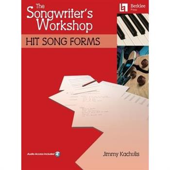 The Songwriter’s Workshop: Hit Song Forms