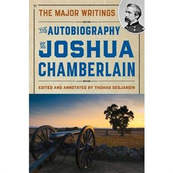 The Autobiography of Joshua Chamberlain