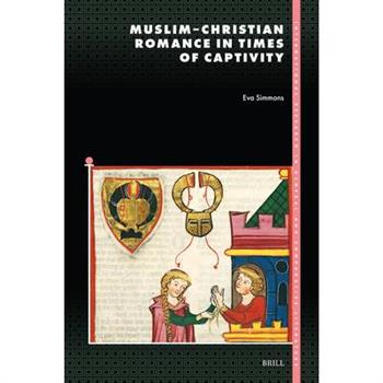 Muslim-Christian Romance in Times of Captivity