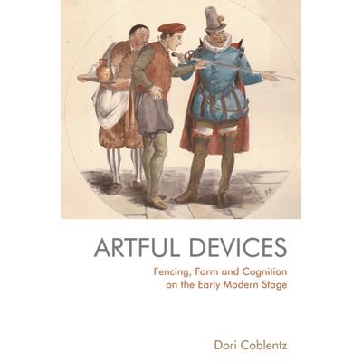 Fencing, Form and Cognition on the Early Modern Stage