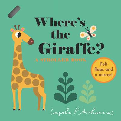 Wheres the Giraffe?: A Stroller Book
