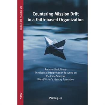 Countering Mission Drift in a Faith-based Organization