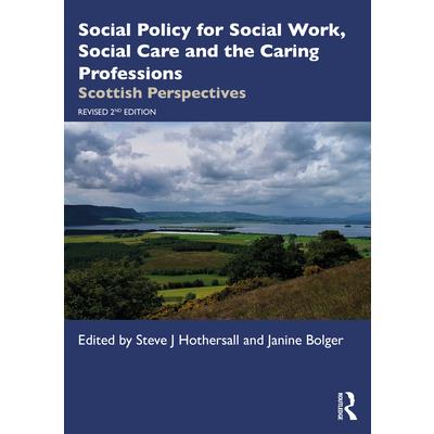 Social Policy for Social Work, Social Care and the Caring Professions