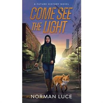 Come See The Light