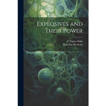 Explosives and Their Power