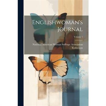 Englishwoman's Journal; Volume 1