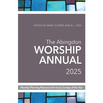 The Abingdon Worship Annual 2025
