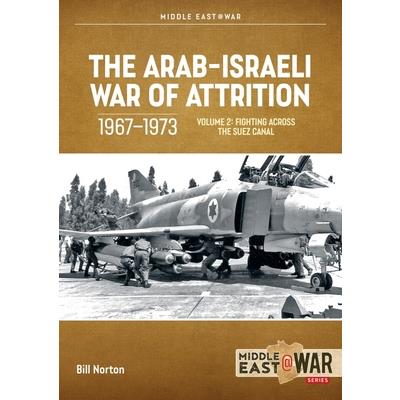 The Arab-Israeli War of Attrition, 1967-1973