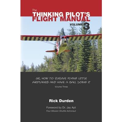 The Thinking Pilot's Flight Manual