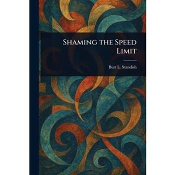 Shaming the Speed Limit