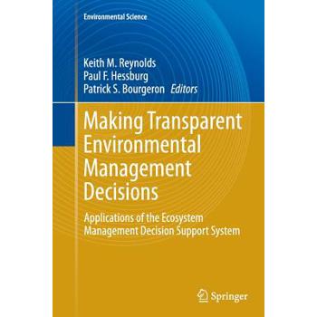 Making Transparent Environmental Management Decisions
