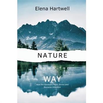 Nature Knows the Way