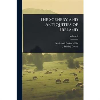 The Scenery and Antiquities of Ireland