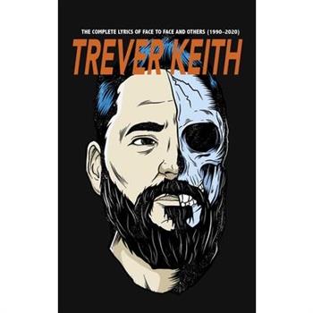 The Complete Lyrics of Face to Face and Others (1990-2020)