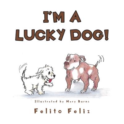 I’m a Lucky Dog!