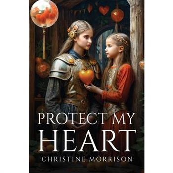Protect My Heart