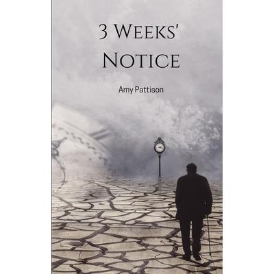 3 Weeks’ Notice