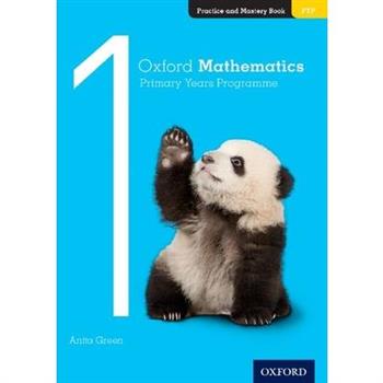 Oxford Mathematics Primary Years Programme Practice and Mastery