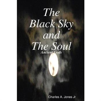 The Black Sky and The Soul