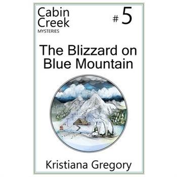 The Blizzard on Blue Mountain