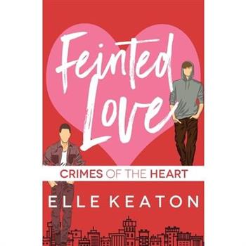 Feinted Love